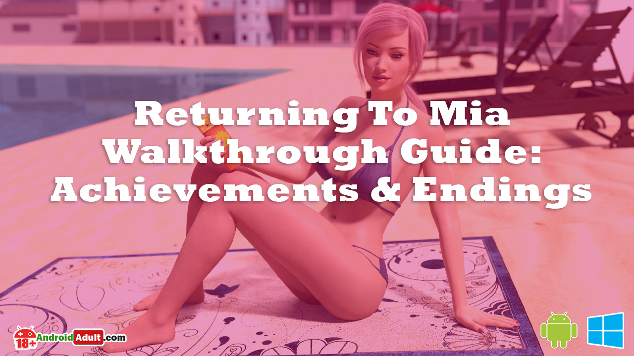 Returning To Mia Walkthrough Guide Achievements And Endings